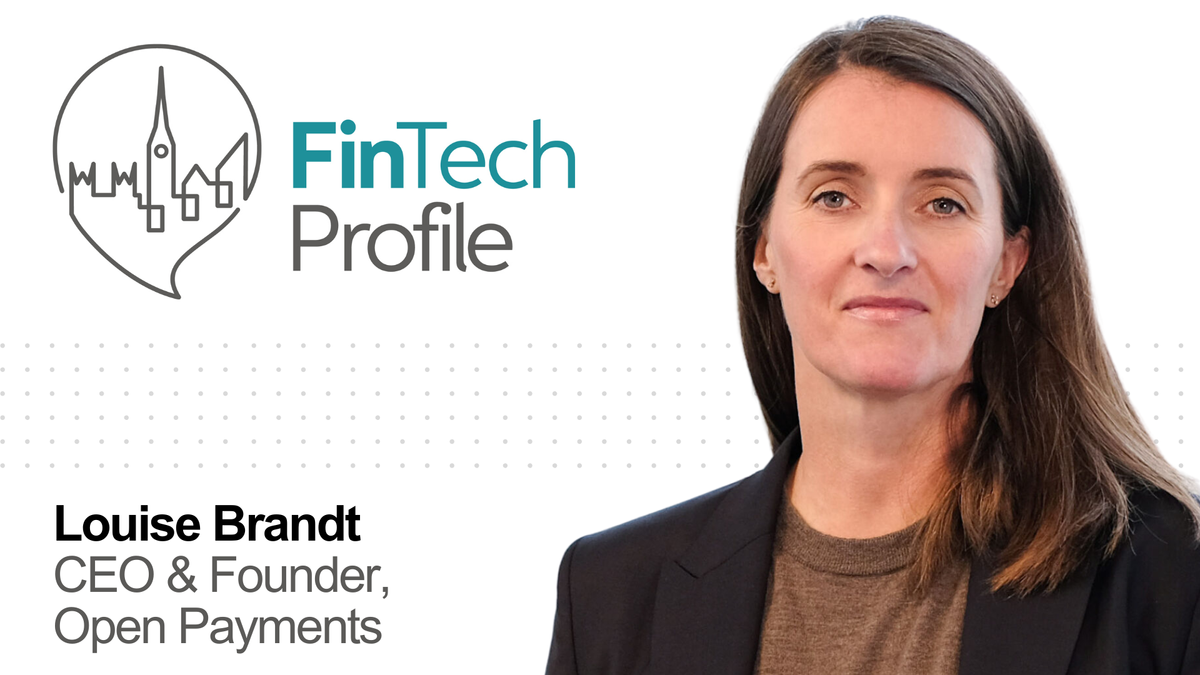 Louise Brandt, CEO & Founder, Open Payments