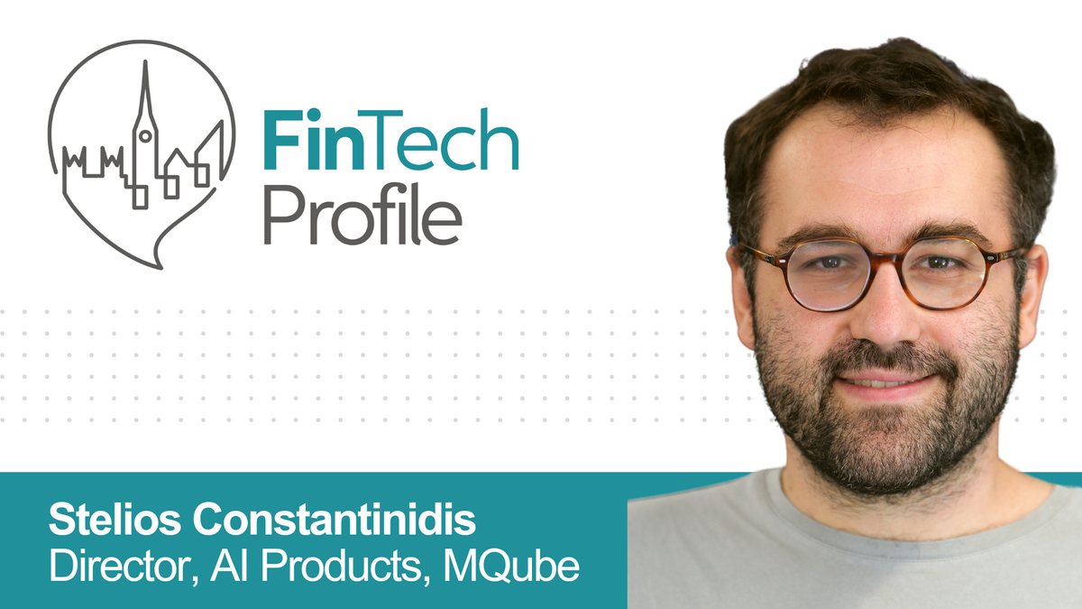 Stelios Constantinidis, Director, AI and AI Products, MQube