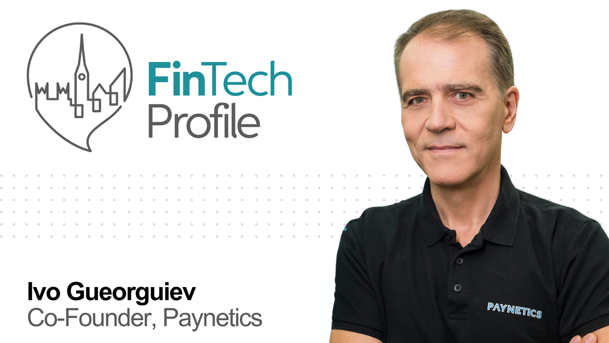 Ivo Gueorguiev, Co-Founder, Paynetics