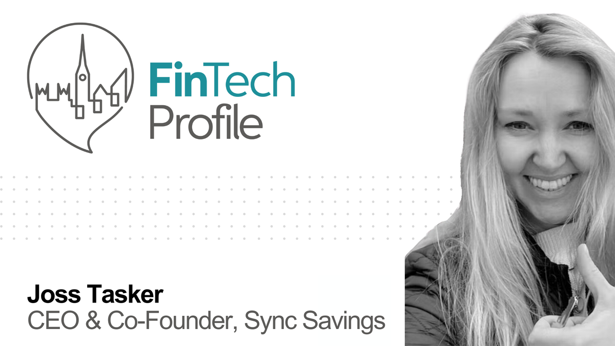 Joss Tasker, CEO & Founder, Sync Savings