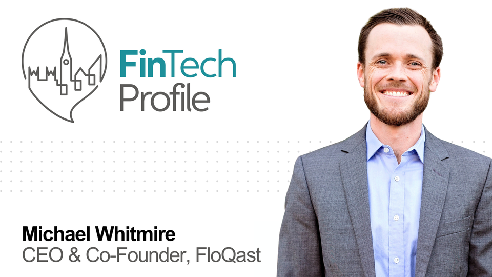 Michael Whitmire, CEO & Co-Founder, FloQast