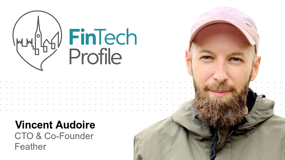 Vincent Audoire, CTO & Co-Founder, Feather
