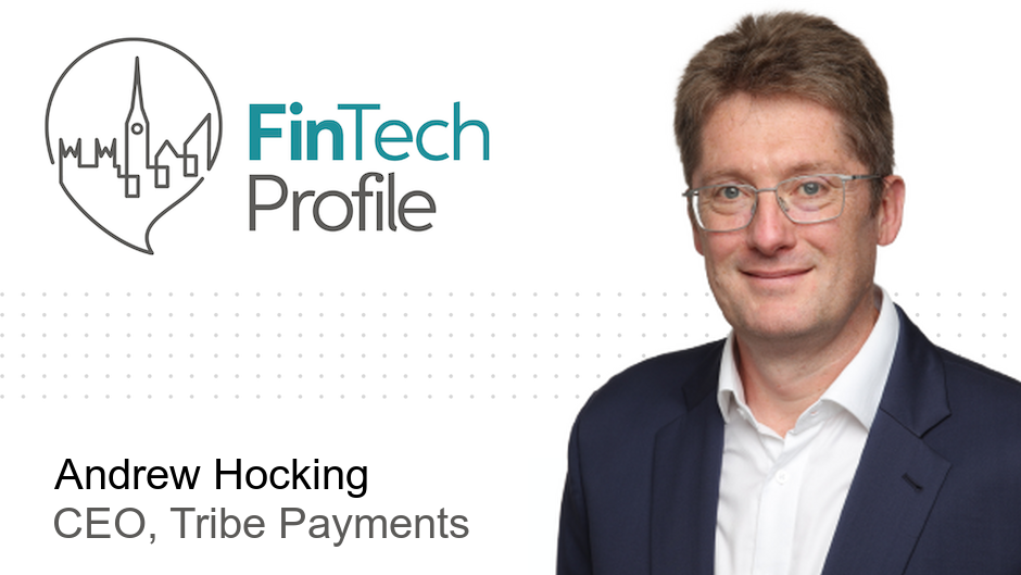 Andrew Hocking, CEO, Tribe Payments