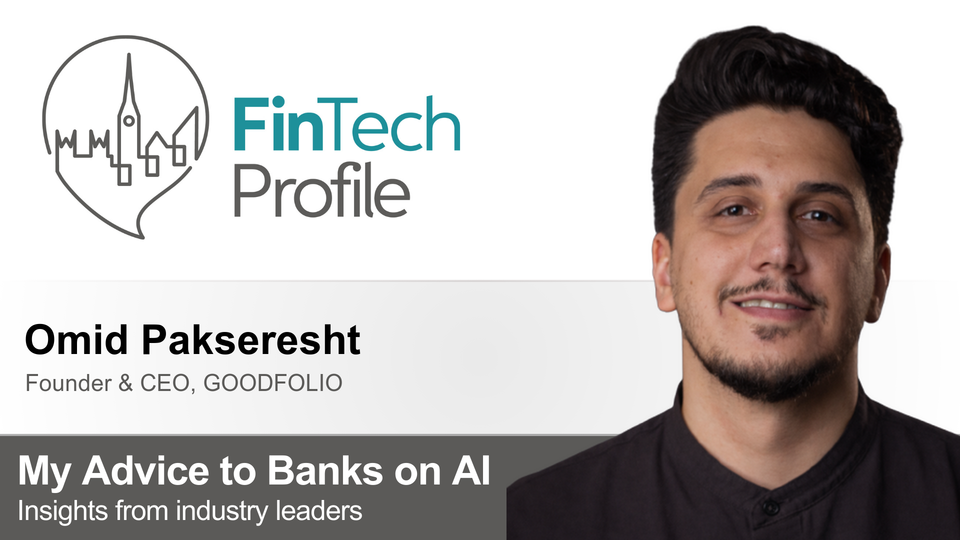 My Advice to Banks on AI: Omid Pakseresht of GOODFOLIO