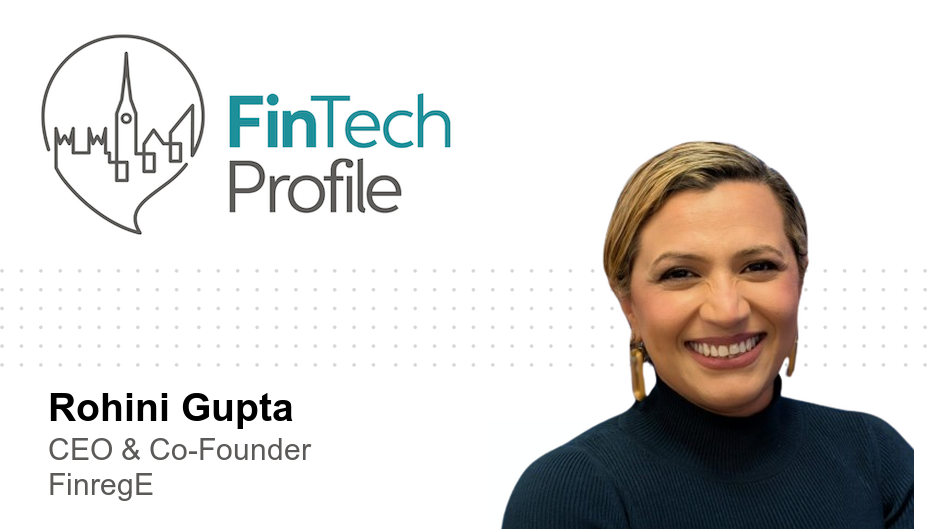 Rohini Gupta, CEO & Co-Founder, FinregE
