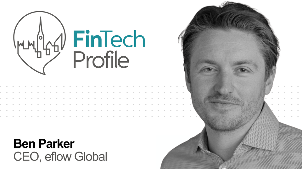 Ben Parker, CEO, eFlow Global